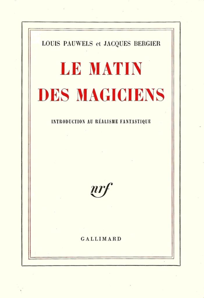 Couverture de Louis Pauwels & Jacques Bergier, Le Matin des magiciens