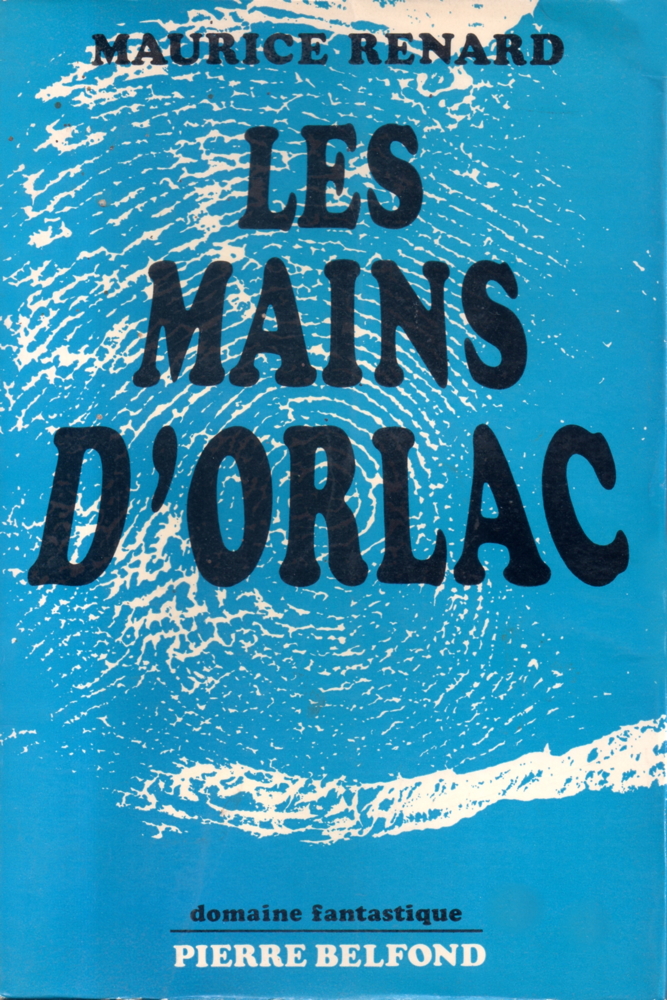Couverture des Mains d'Orlac de Maurice Renard