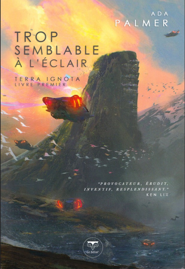 Couverture de Trop semblable à l'éclair d'Ada Palmer