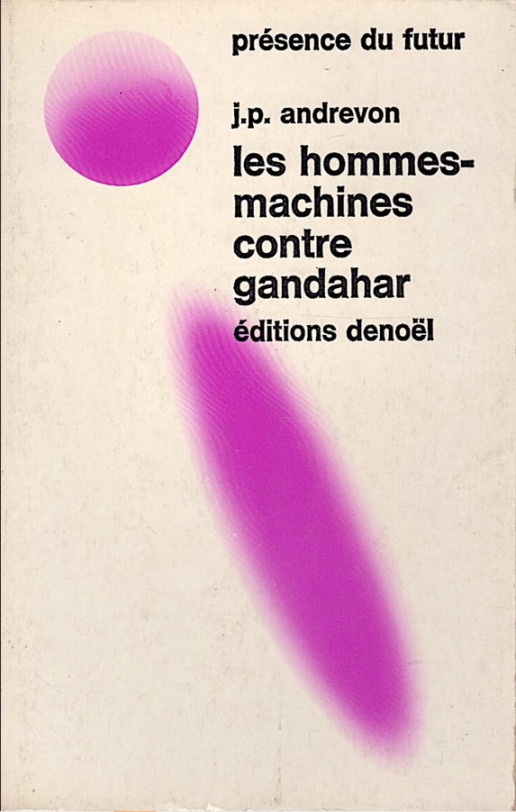 Couverture des Hommes-machines contre Gandahar de Jean-Pierre Andrevon