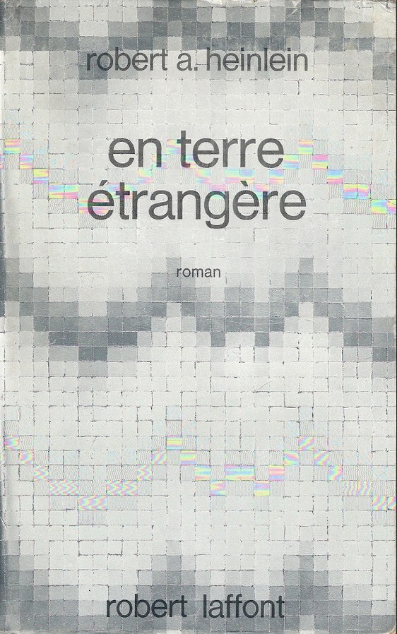 Couverture d'En terre étrangère de Robert A. Heinlein