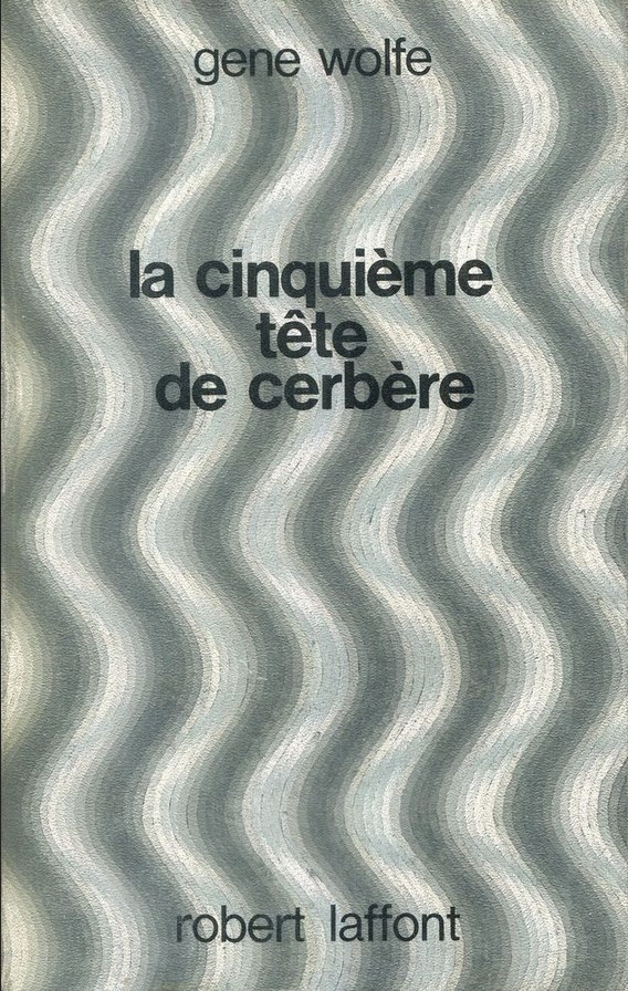 Couverture de La Cinquième tête de Cerbère de Gene Wolfe