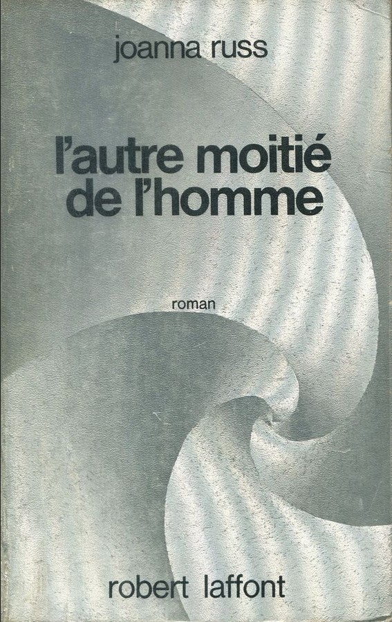 Couverture de L'Autre moitié de l'homme de Joanna Russ