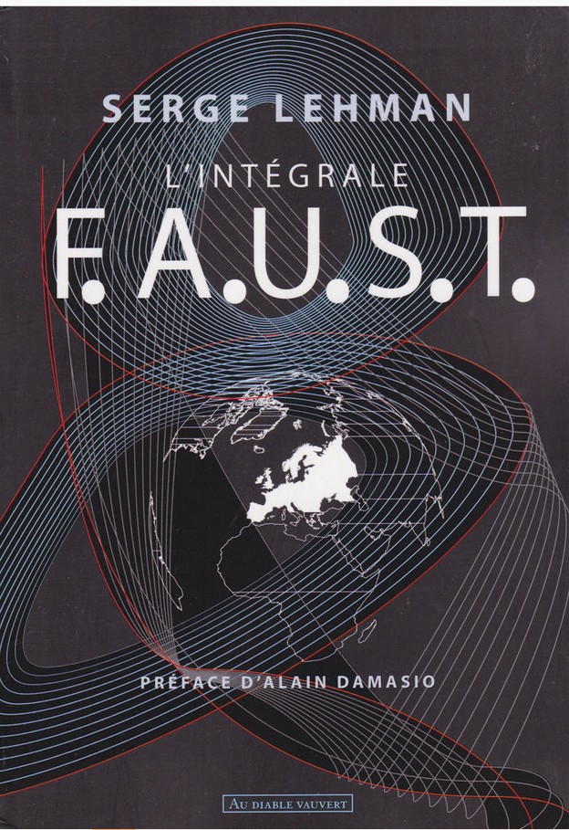 Couverture de L'Intégrale F.A.U.S.T. de Serge Lehman