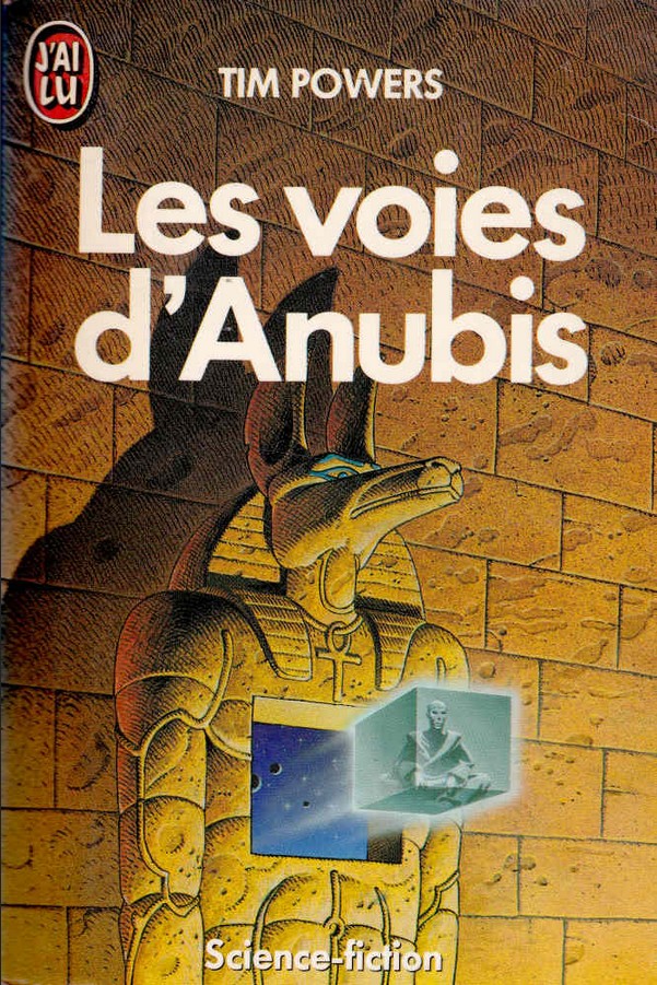 Couverture des Voies d'Anubis de Tim Powers