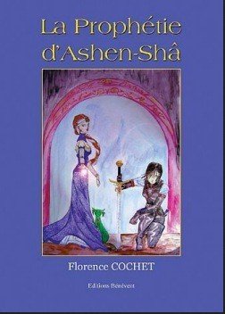 Couverture de La Prophétie d'Ashen Shâ, de Florence Cochet.