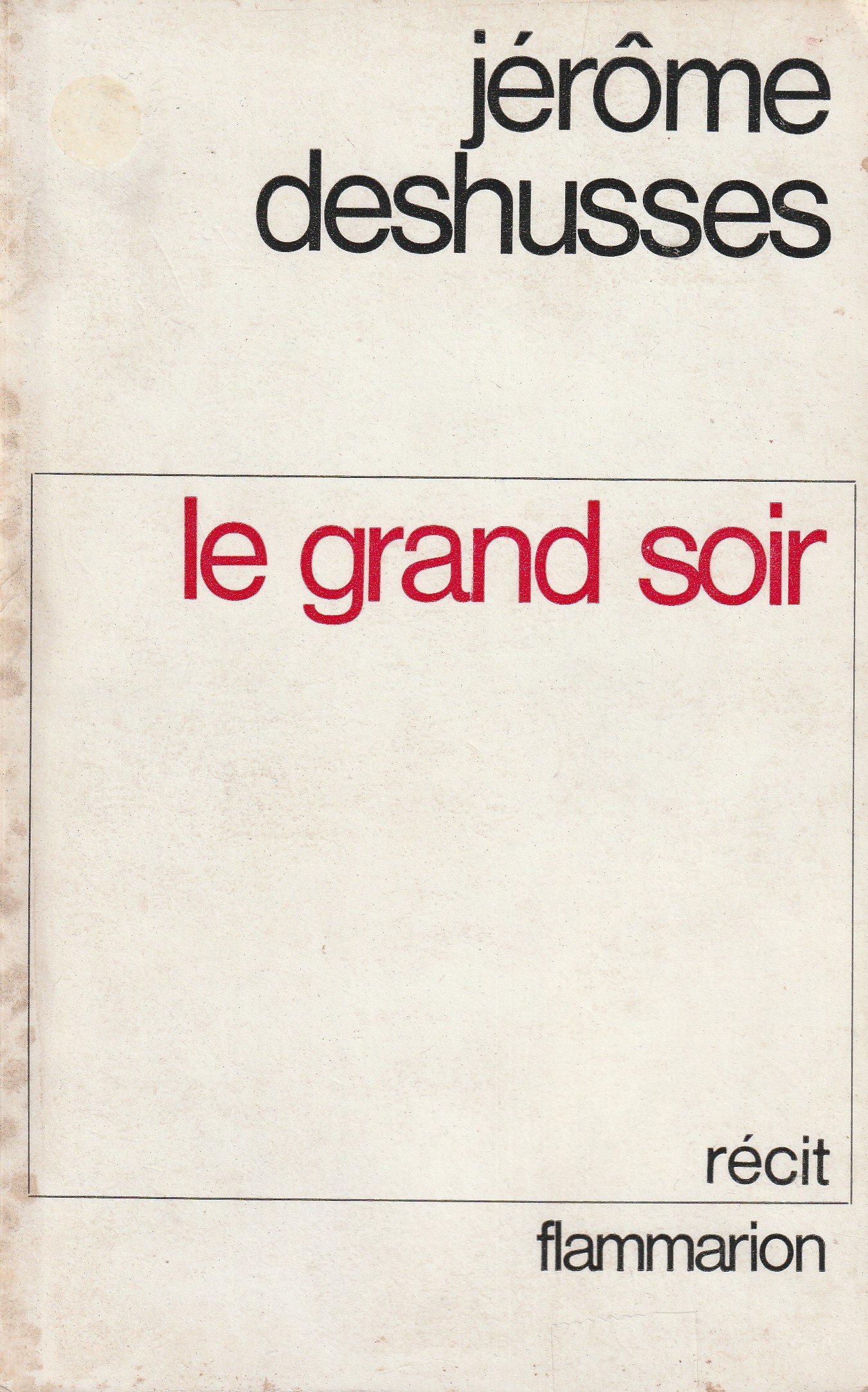 Couverture du Grand soir, de Jérôme Deshusses.