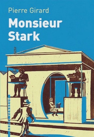 Couverture de Monsieur Stark, de Pierre GIrard.