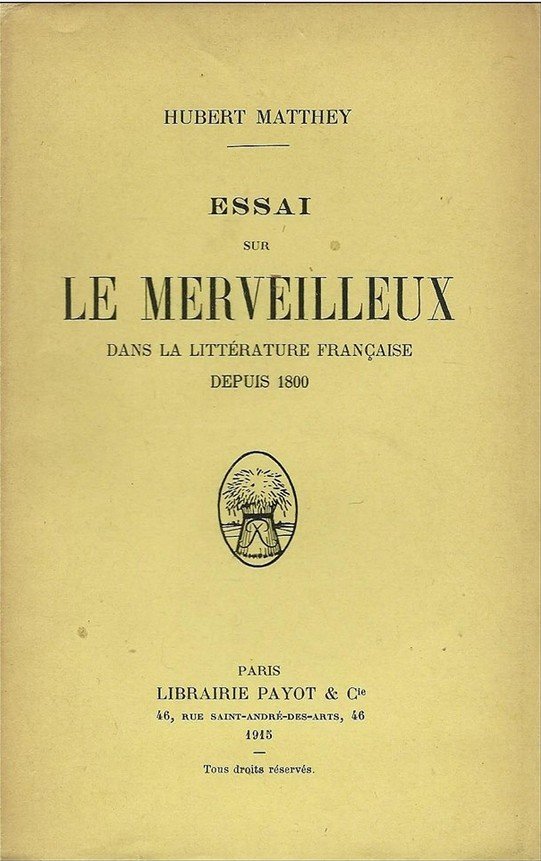 Couverture de l'Essai sur le merveilleux dans la littérature française depuis 1800, de Hubert Matthey