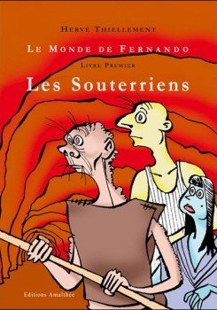 Couverture des Souterriens, de Hervé Thiellement.