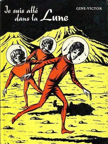 Couverture de Je suis allé dans la Lune, de Gine Victor.