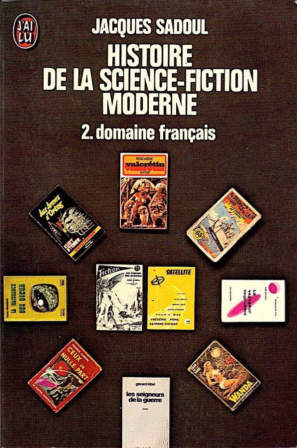 Couverture d'Histoire de la science-fiction moderne 2. Domaine français, deJacques Sadoul.