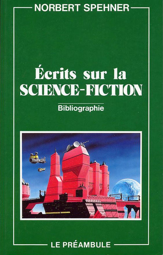 Couverture d'Écrits sur la science-fiction, de Norbert Spehner.